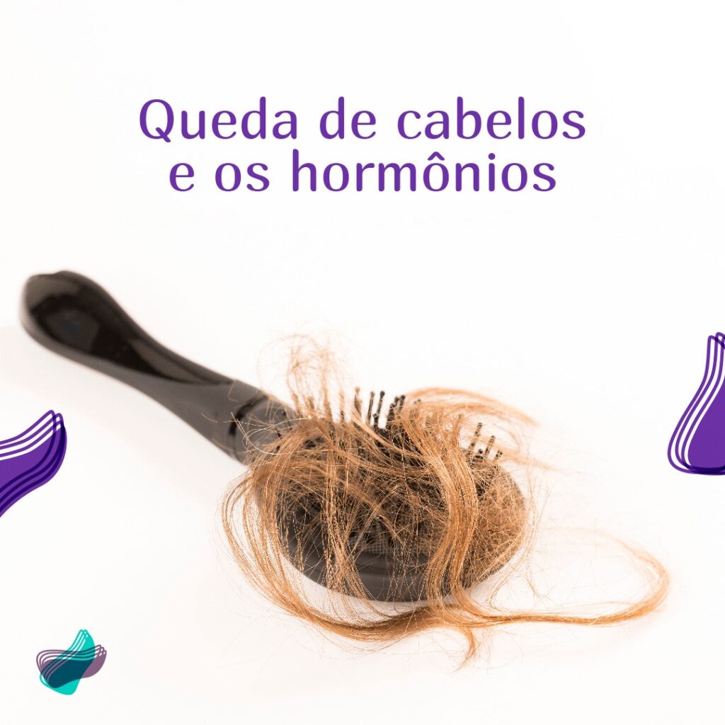 Queda de cabelo e os hormônios
